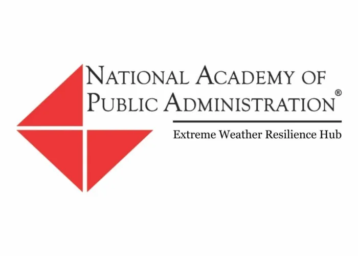 Launching the Extreme Weather Resilience Hub: Public Administration for a New Era